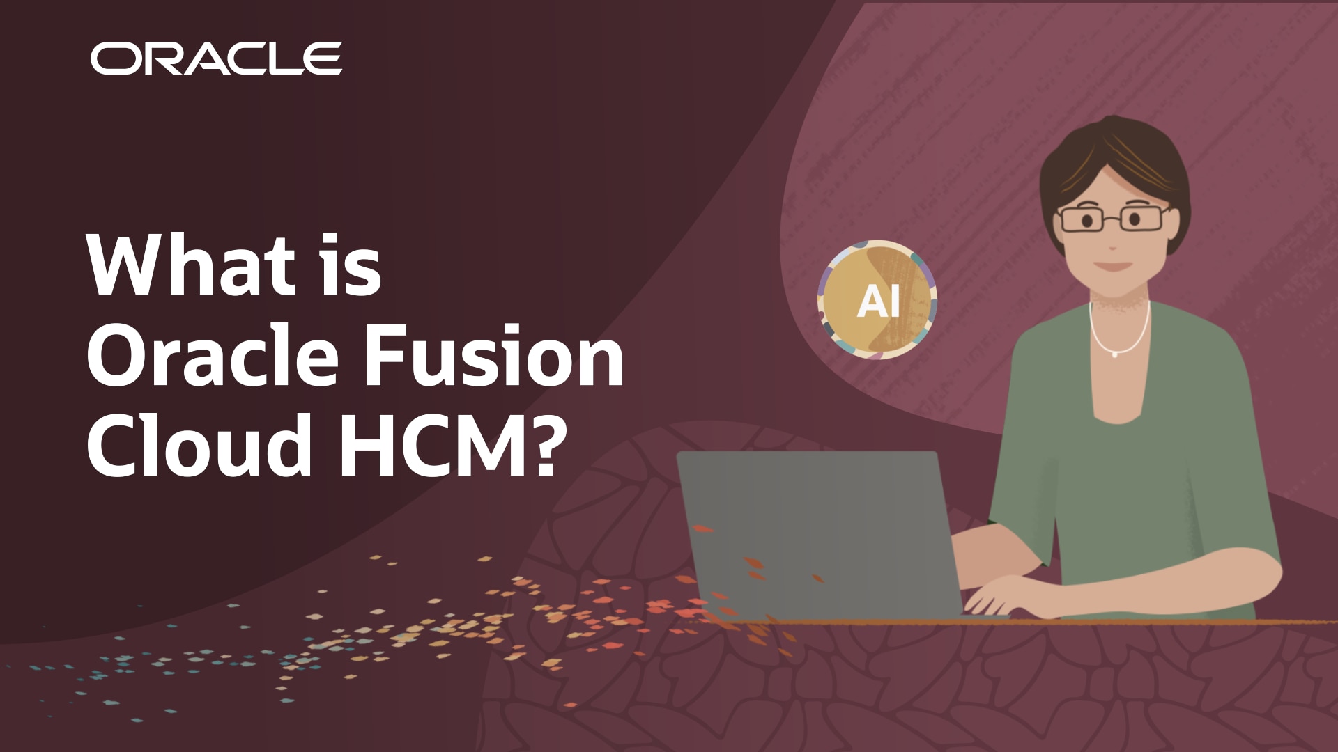 What is Oracle Fusion Cloud HCM: How does AI unify and empower HR teams? (2:53)